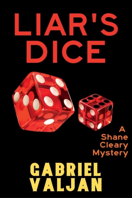 Liar's Dice : A Shane Cleary Mystery : 4