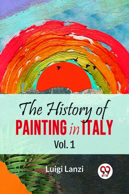 The History of Painting in Italy