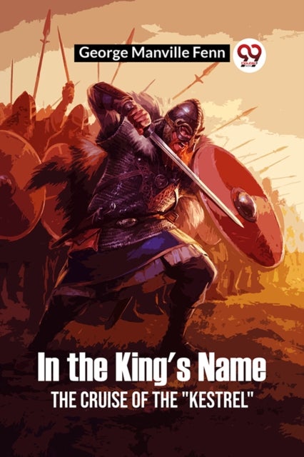 In the King's NameThe Cruise of the 'Kestrel' (Edition2023)
