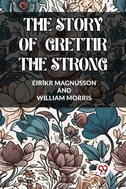 THE STORY OF GRETTIR THE STRONG (Edition2023)