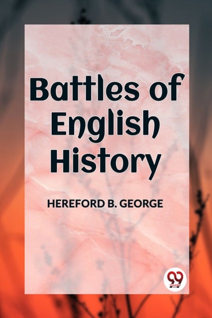 BATTLES OF ENGLISH HISTORY (Edition2023)