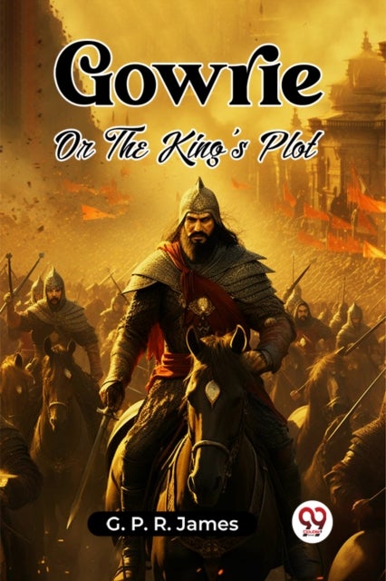 GowrieOr The King's Plot (Edition2023)