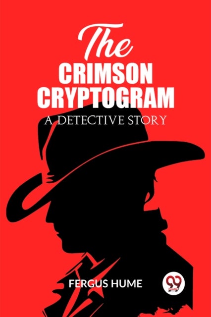 The Crimson CryptogramA Detective Story (Edition2023)