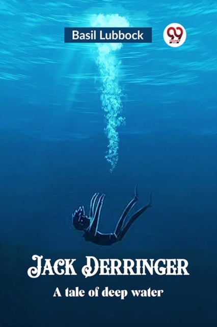 Jack DerringerA tale of deep water (Edition2023)