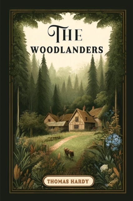 The Woodlanders (Edition2024)