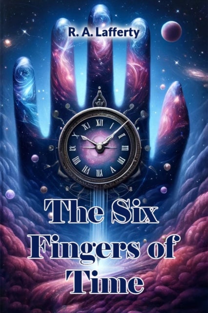 The Six Fingers of Time (Edition2024)