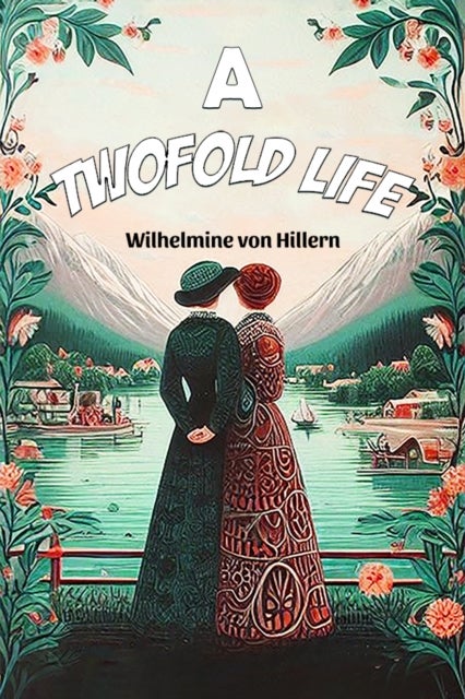 A Twofold Life