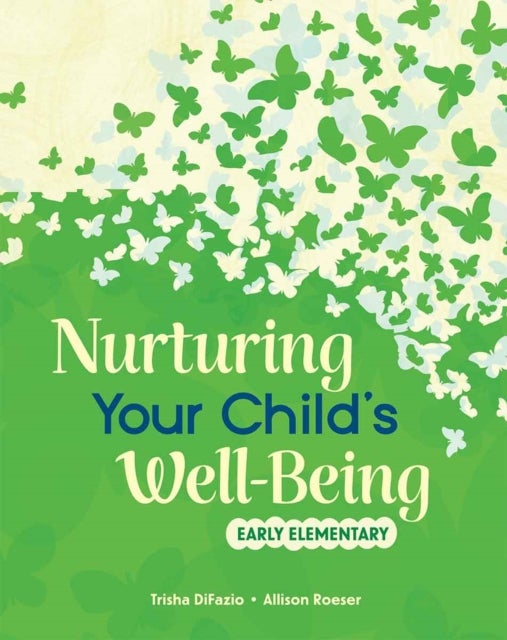 Nurturing Your Child's Well-Being - Early Elementary