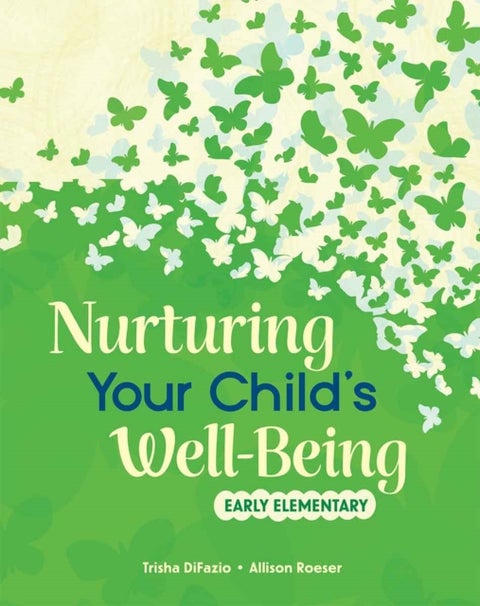 Nurturing Your Child's Well-Being - Early Elementary