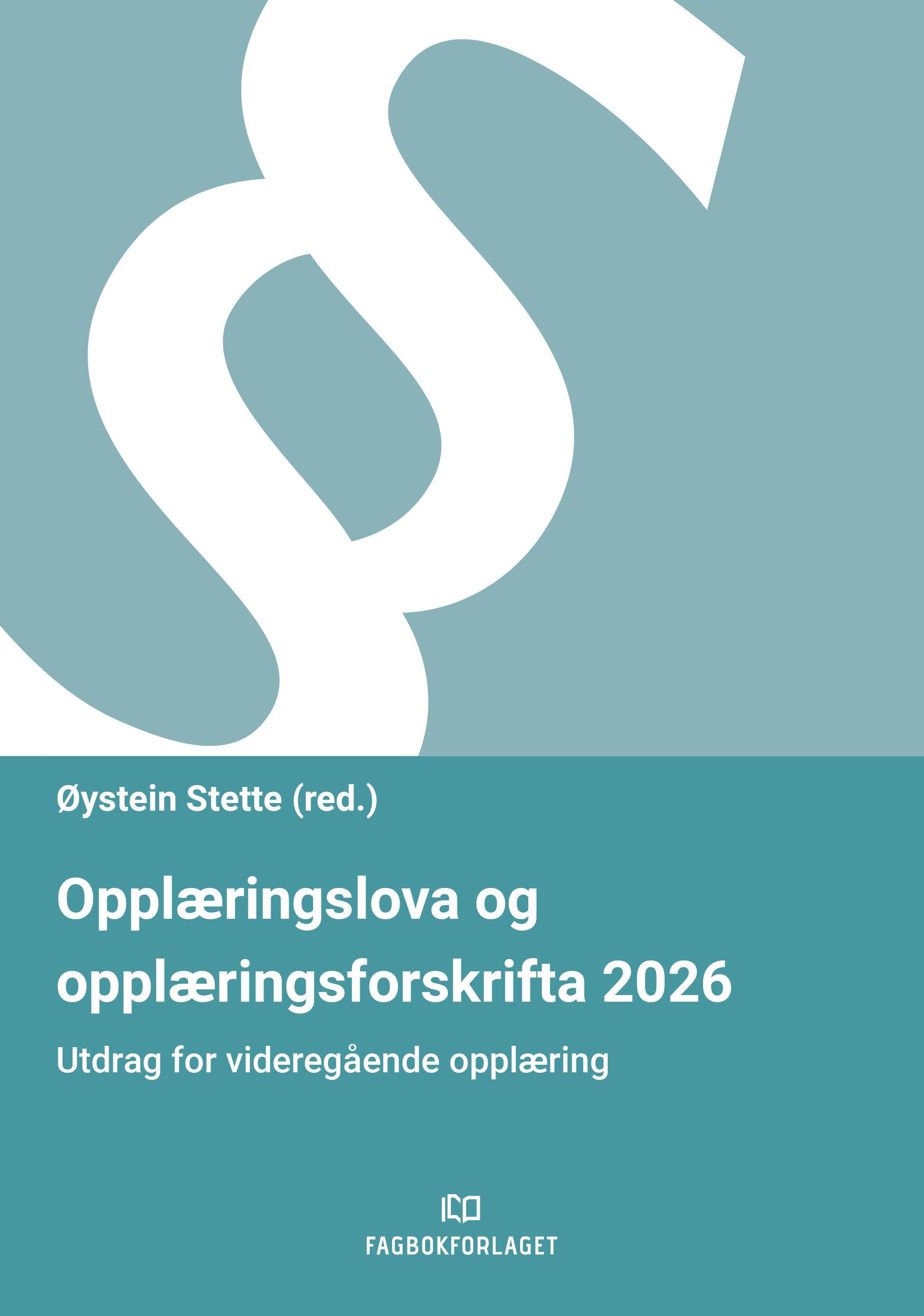 Opplæringslova og opplæringsforskrifta 2026 - utdrag for videregående opplæring
