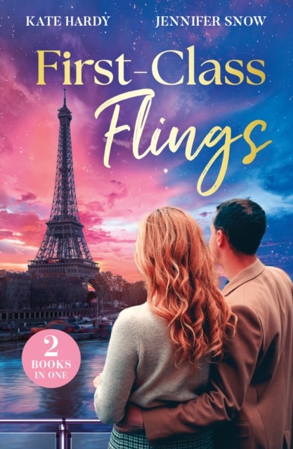 First-Class Flings - How to Resist Mr Right (the Sister Pact) / Just an Italian Island Fling (from Amalfi with Amore)