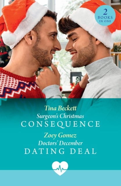 Surgeon's Christmas Consequence / Doctors' December Dating Deal