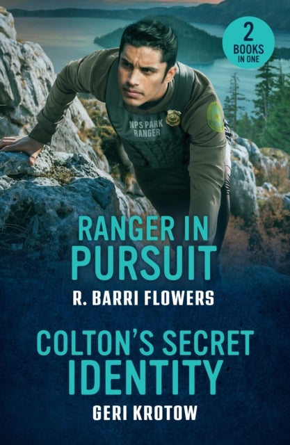 Ranger In Pursuit / Colton's Secret Identity - Ranger in Pursuit (Criminal Case Files) / Colton's Secret Identity (the Coltons of North Dakota)