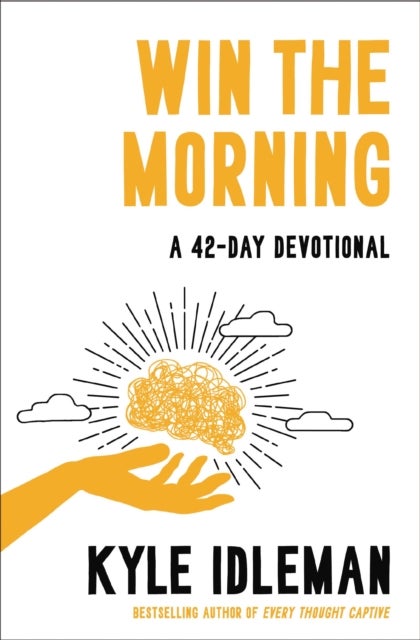 Win the Morning - A 42-Day Devotional