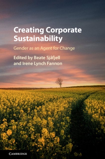 Creating Corporate Sustainability - Gender as an Agent for Change