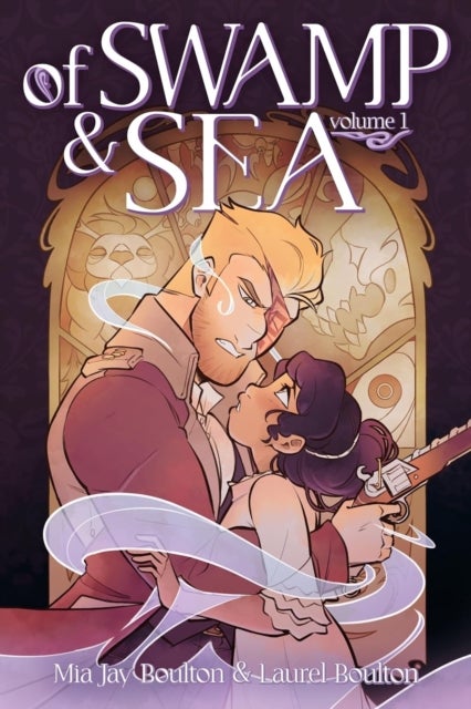 Of Swamp & Sea Volume 1 - The first volume of the popular Webtoon series - available in print for the first time!