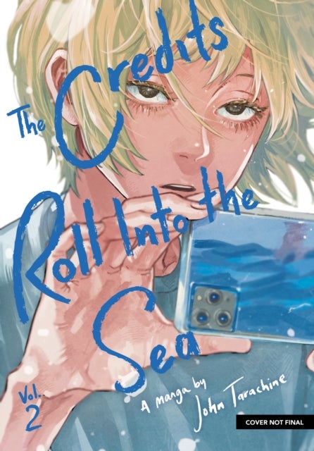 The Credits Roll into the Sea Volume 2