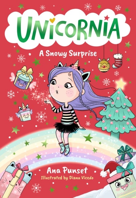 Unicornia: A Snowy Surprise - The bestselling illustrated magical unicorn series for ages 5–8; perfect as a gift