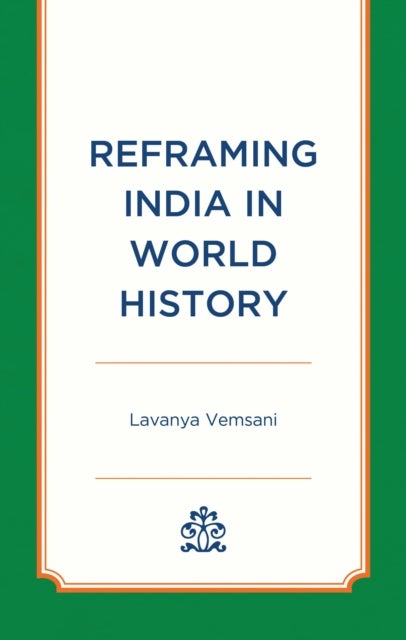Reframing India in World History