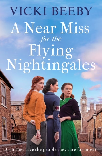 A Near Miss for the Flying Nightingales - The dramatic and compelling wartime saga