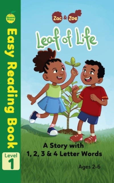 Zac & Zoe: Leaf of Life - A Story with 1, 2, 3 & 4 Letter Words
