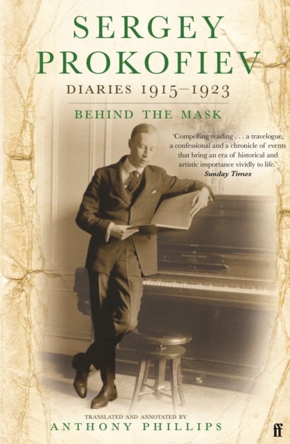 Sergey Prokofiev: Diaries 1915-1923 - Behind the Mask