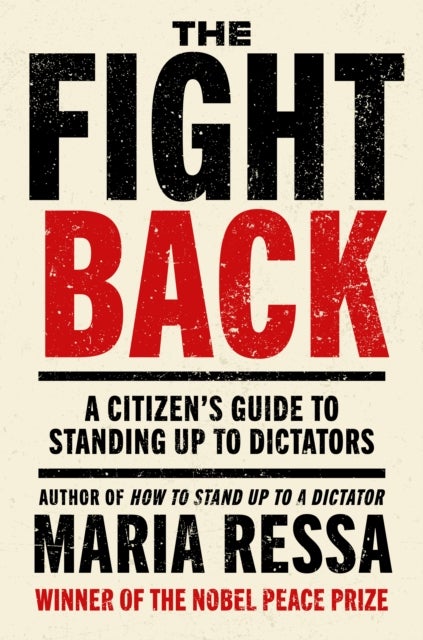 The Fight Back - A Citizen's Guide to Standing Up to Dictators