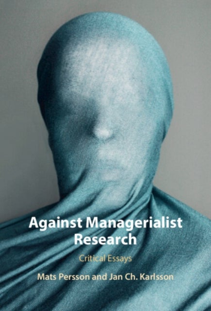 Against Managerialist Research - Critical Essays