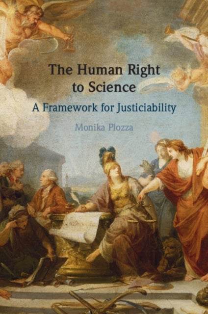 The Human Right to Science - A Framework for Justiciability