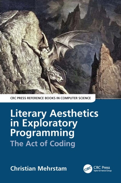 Literary Aesthetics in Exploratory Programming - The Act of Coding