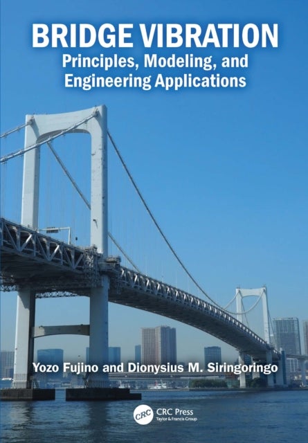Bridge Vibration - Principles, Modeling, and Engineering Applications