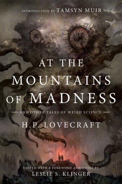 At the Mountains of Madness - And Other Tales of Weird Science