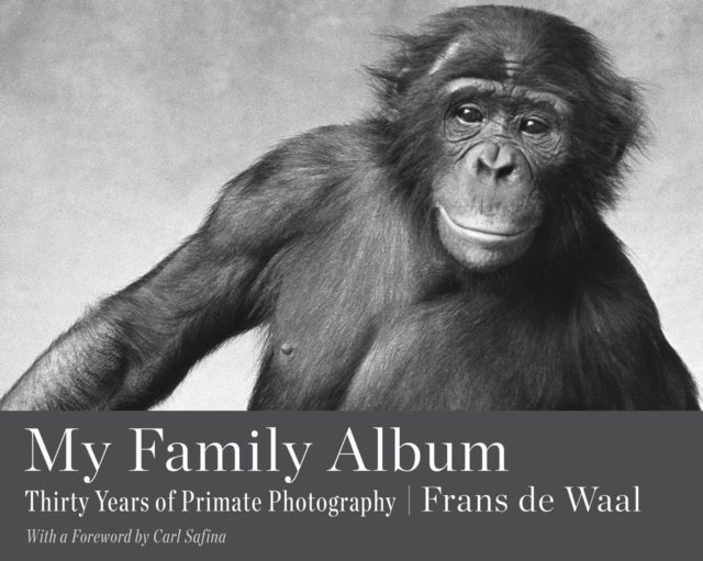My Family Album - Thirty Years of Primate Photography