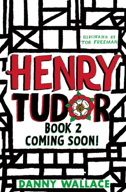 Henry Tudor: Royally Rotten!