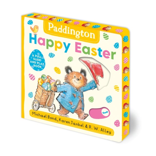 Paddington: Happy Easter: A Pull, Slide and Play Book