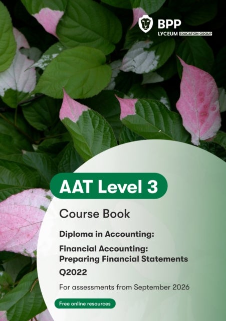 AAT Financial Accounting: Preparing Financial Statements - Course Book