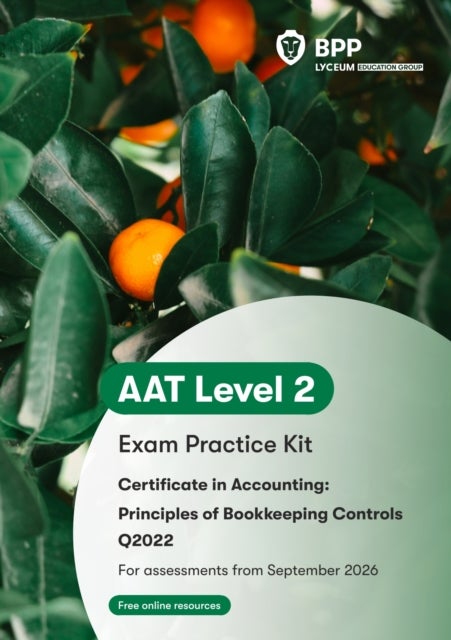AAT Principles of Bookkeeping Controls - Exam Practice Kit