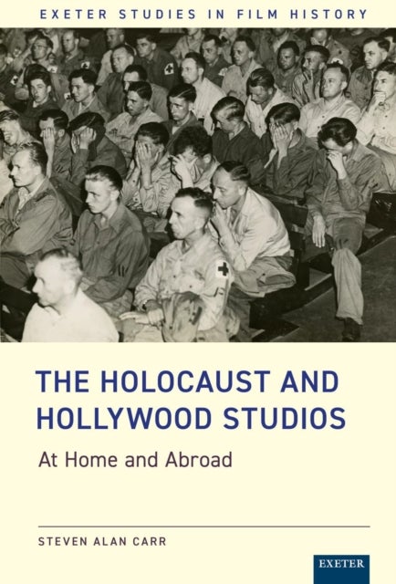 The Holocaust and Hollywood Studios - At Home and Abroad