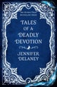Tales of a Deadly Devotion