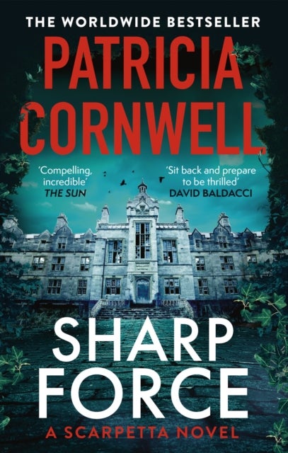 Sharp Force - The nail-biting new Scarpetta thriller