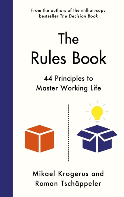 The Rules Book - 44 Principles to Master Working Life