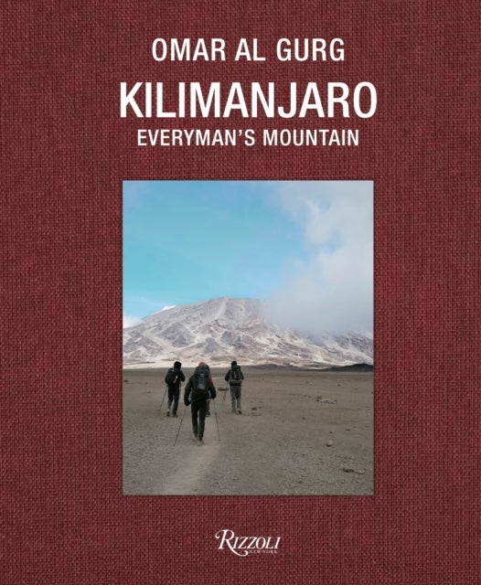 Kilimanjaro Everymans Mountain - Climbing the Roof of Africa