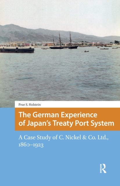 The German Experience of Japan''s Treaty Port System