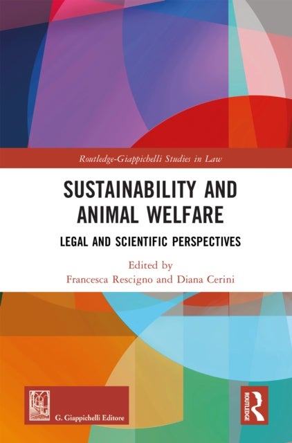 Sustainability and Animal Welfare - Legal and Scientific Perspectives