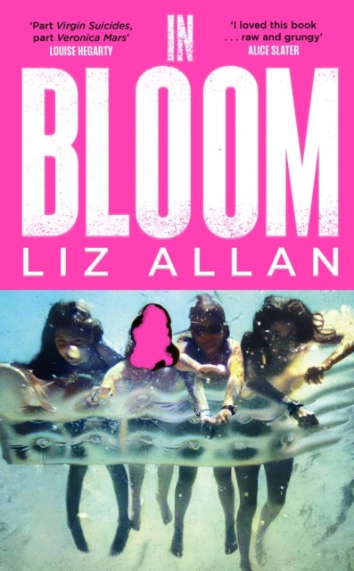 In Bloom - The Virgin Suicides meets The Girls - the raw and gripping summer read