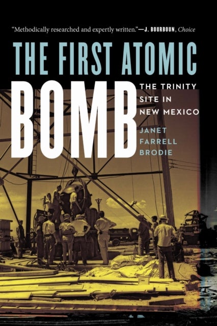 The First Atomic Bomb - The Trinity Site in New Mexico