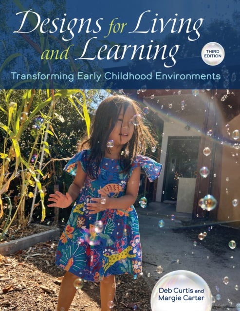 Designs for Living and Learning, Third - Transforming Early Childhood Environments