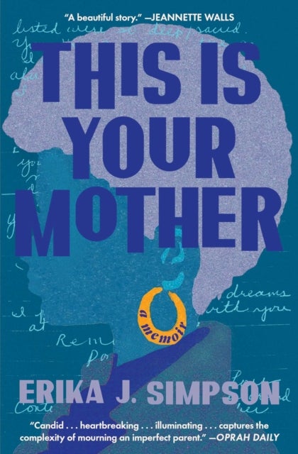 This Is Your Mother - A Memoir