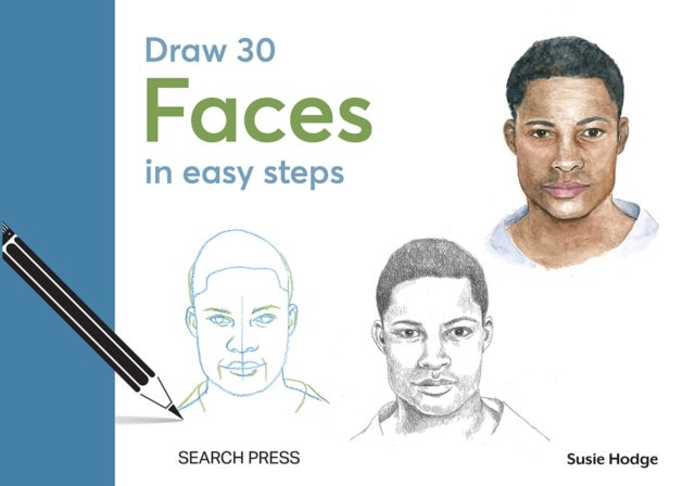 Draw 30: Faces - In Easy Steps
