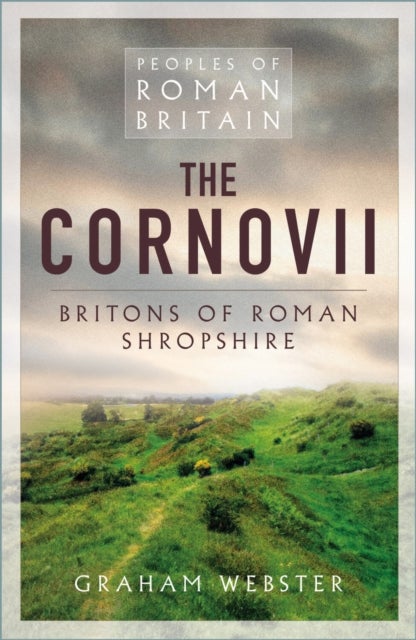 Cornovii - Britons of Roman Shropshire